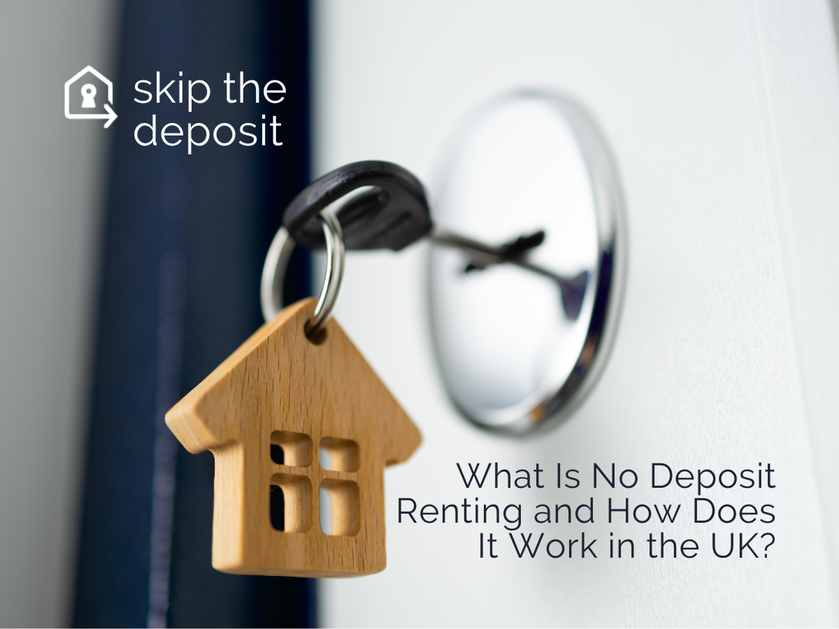 What Is No Deposit Renting and How Does It Work in the UK?